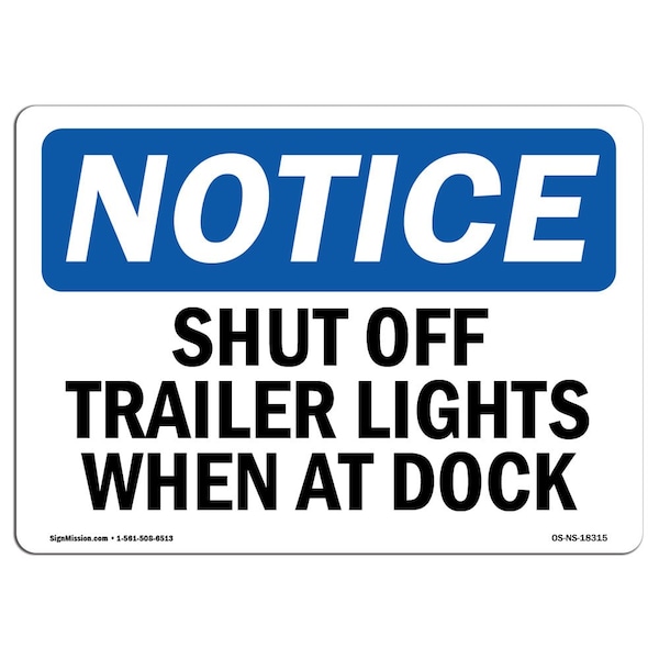 Sign, 3.5" H, Shut Off Trailer Lights When At Dock Sign, Landscape, NS-D-35-L-18315-10PK
